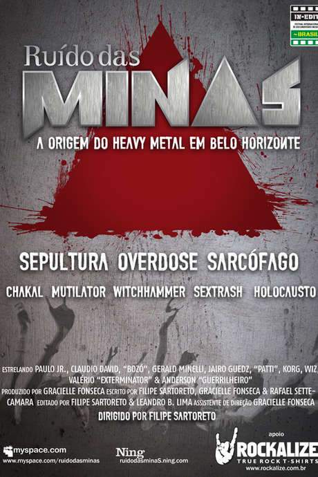 Produced by journalists Filipe Sartoreto, Gracielle Fonseca and Rafael Sette Câmara as a UFMG graduation project, Ruído das Minas premiered at the 1st International Festival of Documentary Musical (IN‑EDIT Brazil) in 2009 and was later aired on MTV’s Doc.MTV series. It documents the rise of Minas Gerais’ heavy‑metal scene, featuring pioneering Belo Horizonte bands Overdose, Sarcófago and Sepultura.